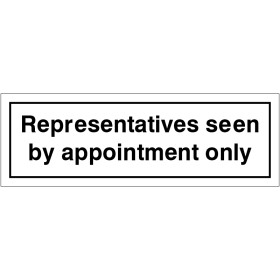 Representatives Seen By Appointment Only Door Sign